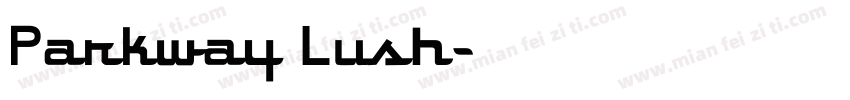 Parkway Lush字体转换